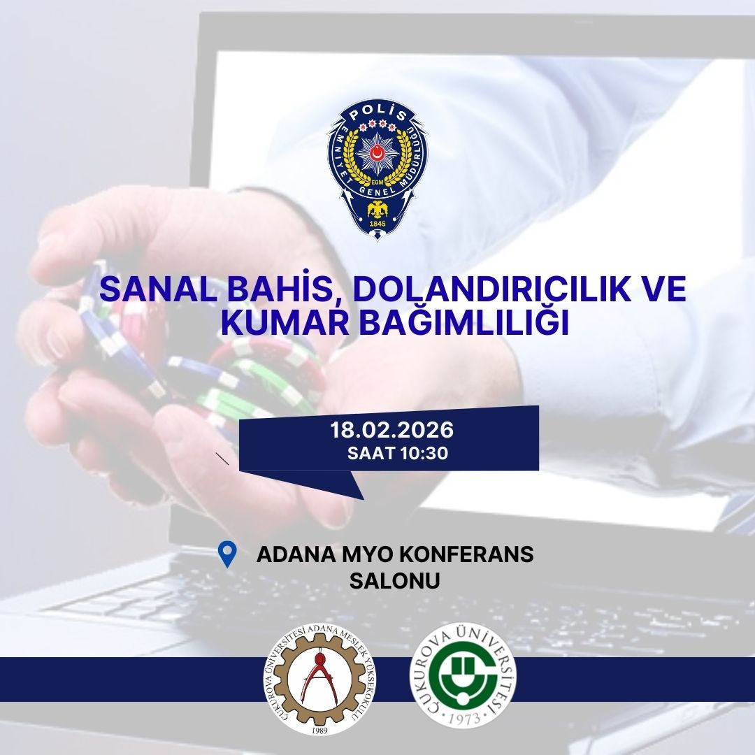 SANAL BAHİS, DOLANDIRICILIK VE KUMAR BAĞIMLILIĞI SEMİNERİ