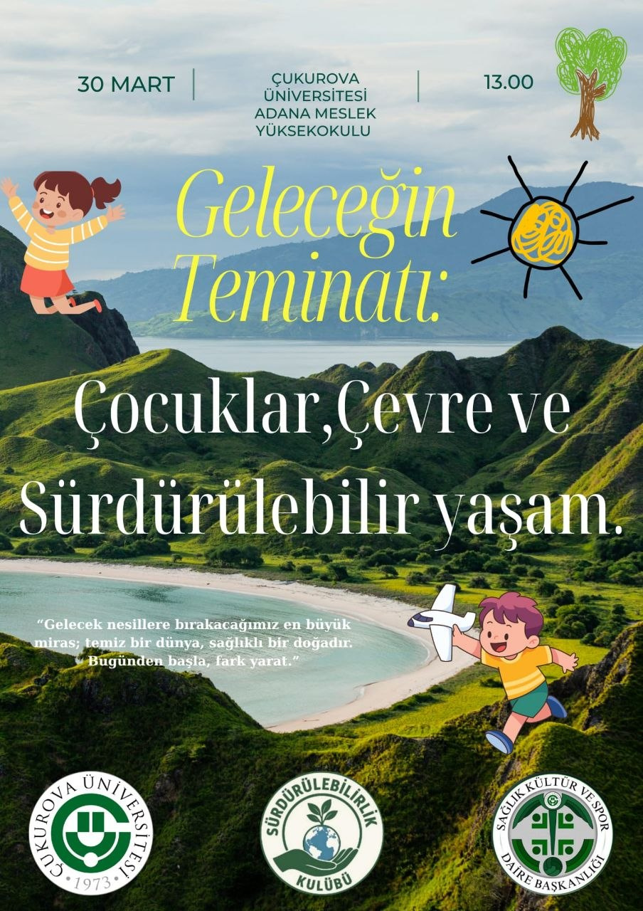 DOĞAYA SAHİP ÇIK, GELECEĞE UMUT OL