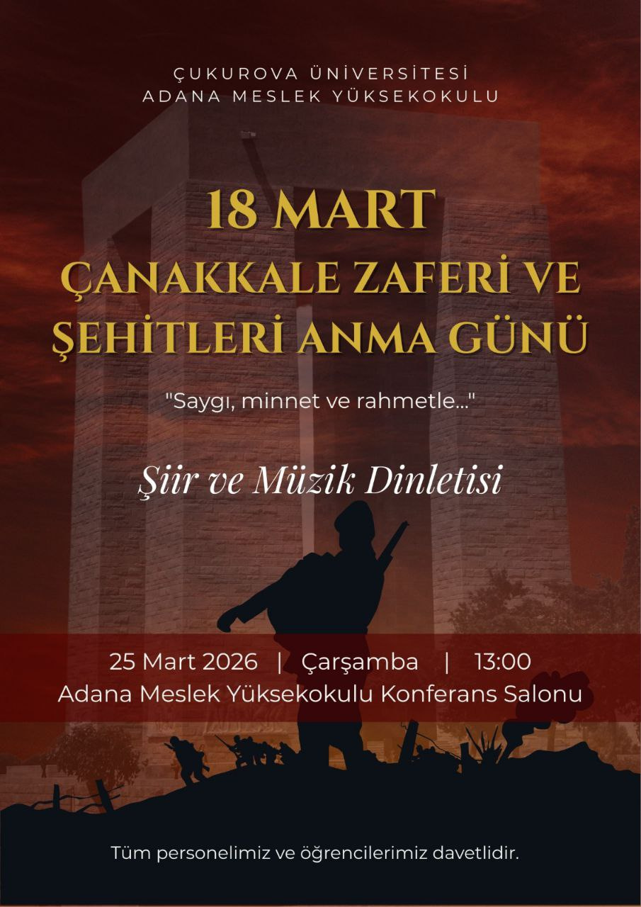 18 MART ÇANAKKALE ZAFERİ VE ŞEHİTLERİ ANMA GÜNÜ ŞİİR VE MÜZİK DİNLETİSİ